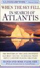 When the Sky Fell: In Search of Atlantis