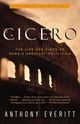 Cicero: The Life and Times of Rome's Greatest Politician