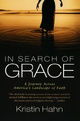 In Search of Grace: A Journey Across America's Landscape of Faith