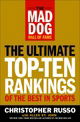 The Mad Dog Hall of Fame: The Ultimate Top-Ten Rankings of the Best in Sports