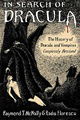 In Search of Dracula: The History of Dracula and Vampires