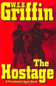 The Hostage (A Presidential Agent Novel)