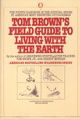 Tom Brown's Field Guide to Living with the Earth (Tom Brown's Field Guides)