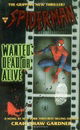 Spider Man: Wanted Dead or Alive (Spider-Man (Boulevard Books))