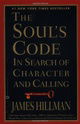 The Soul's Code: In Search of Character and Calling