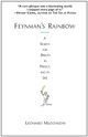 Feynman's Rainbow: A Search for Beauty in Physics and in Life