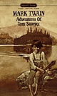 The Adventures of Tom Sawyer (Signet classics)