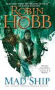 Mad Ship (The Liveship Traders, Book 2)