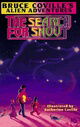 The SEARCH FOR SNOUT: BRUCE COVILLE'S ALIEN ADVENTURES
