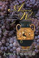 Ancient Wine: The Search for the Origins of Viniculture