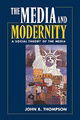 Media and Modernity: A Social Theory of the Media