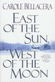 East of the Sun, West of the Moon (Tom Doherty Associates Books)