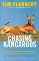 Chasing Kangaroos: A Continent, a Scientist, and a Search for the World's Most Extraordinary Creatur