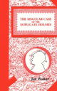 The Singular Case of the Duplicate Holmes