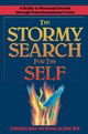 The Stormy Search for the Self: A Guide to Personal Growth Through Transformational Crisis