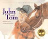 John and Tom (Vermont Folklife Center Children's Book Series)