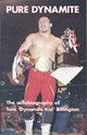 Pure Dynamite: The Autobiography of Tom 'Dynamite Kid' Billington