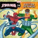 The Amazing Spider-Man vs. Doctor Octopus (A Marvel Super Hero vs. Book)