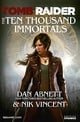 Tomb Raider: the Ten Thousand Immortals