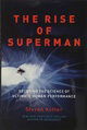 The Rise of Superman: Decoding the Science of Ultimate Human Performance