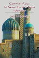 Central Asia: In Search of a New Identity