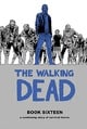 The Walking Dead Book 16