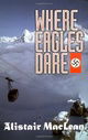 Where Eagles Dare (Adrenaline Classics)