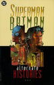 Superman/Batman: Alternate Histories