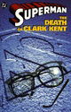 Superman: The Death of Clark Kent (Superman (DC Comics))
