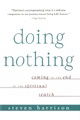 Doing Nothing: Coming to the End of the Spiritual Search