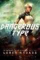 The Dangerous Type: In the Wake of the Templars Book One