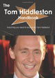 The Tom Hiddleston Handbook - Everything you need to know about Tom Hiddleston