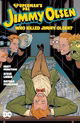 Superman's Pal Jimmy Olsen: Who Killed Jimmy Olsen?