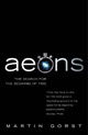 Aeons: The Search for the Beginning of Time