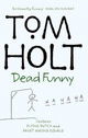Dead Funny: 