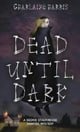 Dead Until Dark (Sookie Stackhouse, Book 1)