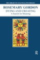 Dying and Creating: A Search for Meaning