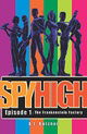 Spy High 1: The Frankenstein Factory: Number 1 in series