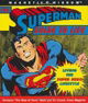 The Superman Guide to Life: Living the Super Hero Lifestyle (Magnetic Wisdom)