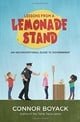 Lessons from a Lemonade Stand: An Unconventional Guide to Government