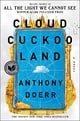 Cloud Cuckoo Land: A Novel