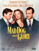 Mad Dog and Glory