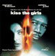 Kiss The Girls: Selections From The Motion Picture Soundtrack