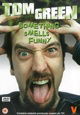 Tom Green - Something Smells Funny