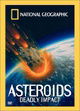 Nat'l Geo: Asteroids Deadly Impact   [Region 1] [US Import] [NTSC]