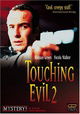 Touching Evil                                  (1997- )