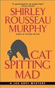 Cat Spitting Mad: A Joe Grey Mystery