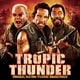 Tropic Thunder