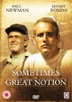 Sometimes a Great Notion aka Never Give an Inch  