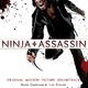 Ninja Assassin: Original Motion Picture Soundtrack